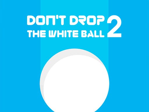 Dont Drop the White Ball 