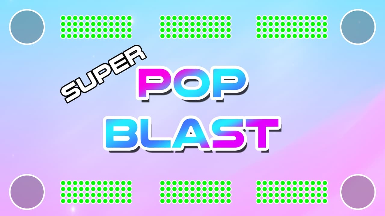 Super Pop Blast