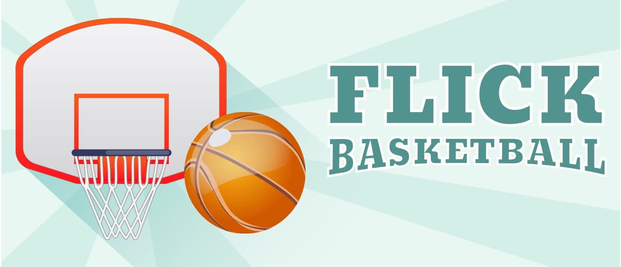 Flick Basketball